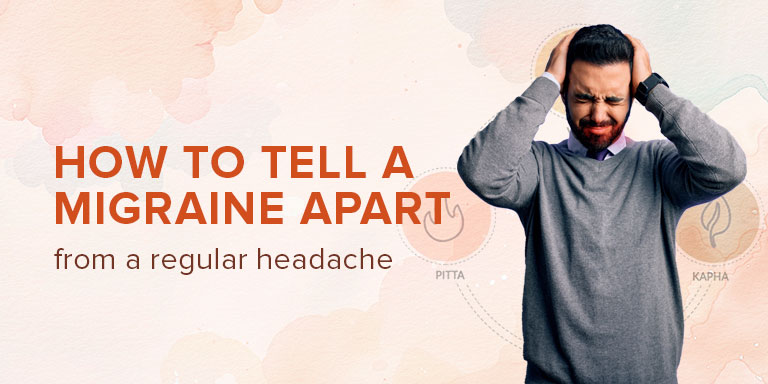 How to Tell a Migraine Apart From a Regular Headache