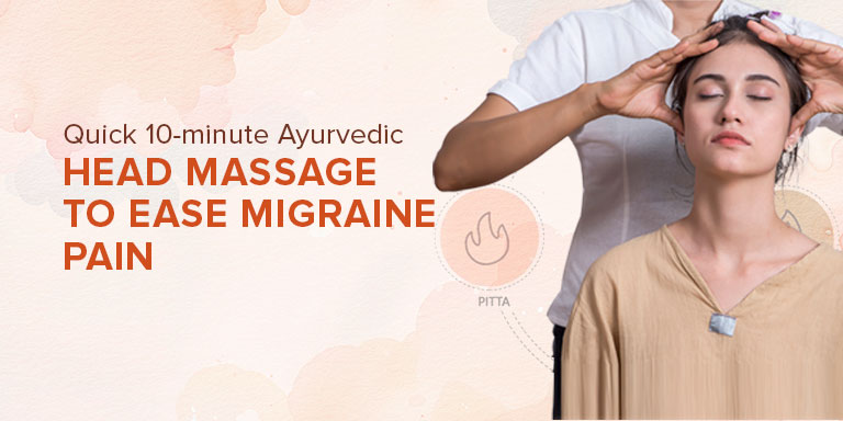Quick 10 minute Ayurvedic Head Massage to Ease Migraine Pain