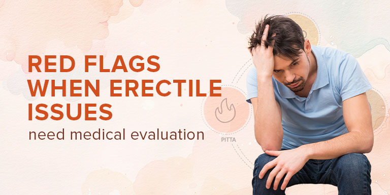 Red Flags: When Erectile Issues Need Medical Evaluation