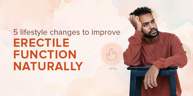 5 lifestyle changes to improve erectile function naturally