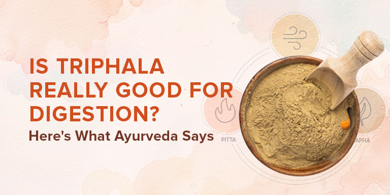 Is Triphala Really Good for Digestion? Here's What Ayurveda Says