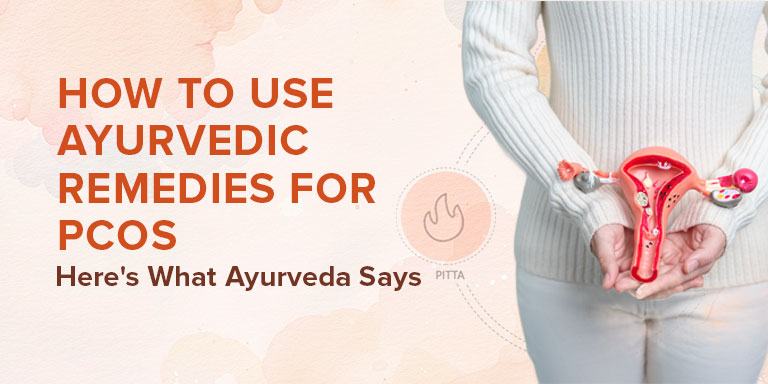 How to Use Ayurvedic Remedies for PCOS: A Complete Natural Guide