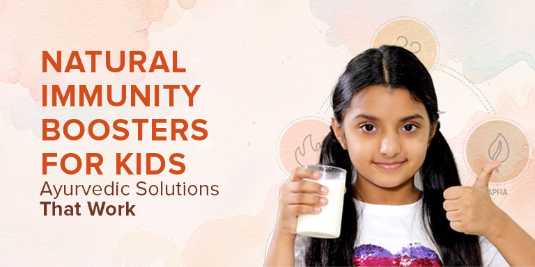 Natural Immunity Boosters for Kids: Ayurvedic Solutions That Work